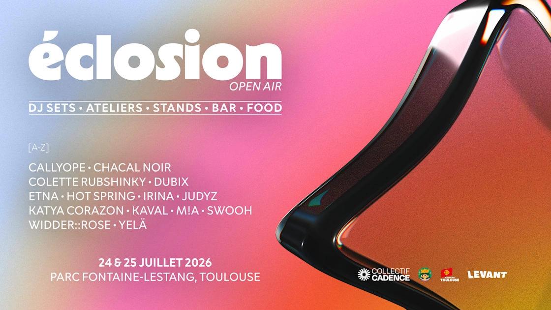 Éclosion • Open Air Toulouse • 2026