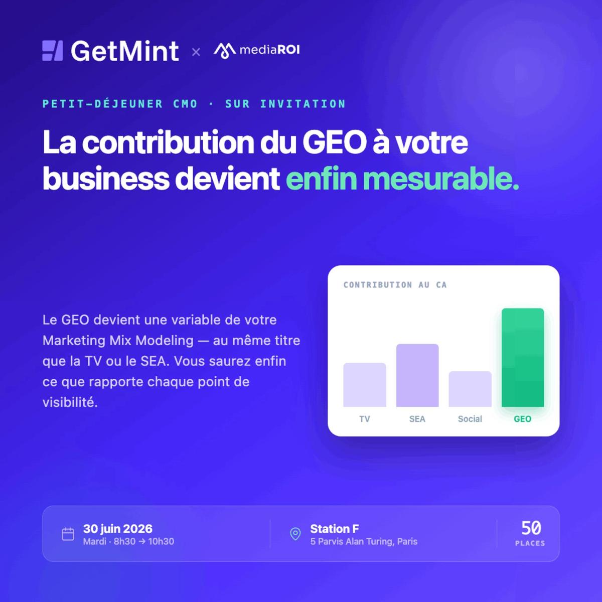 La contribution du GEO à votre business devient enfin mesurablePetit-déjeuner CMO mediaROI × GetMint, 30 juin