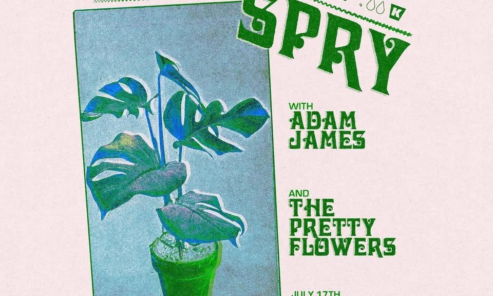 Adam Spry, Adam James, The Pretty Flowers