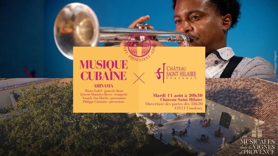 11 août Musique cubaine Château Saint Hilaire 13 Coudoux