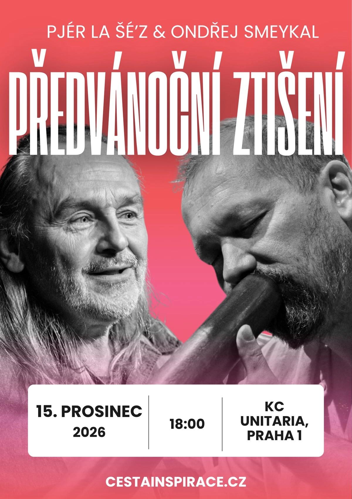 Předvánoční ztišení - Pjér la Šé’z & Ondřej Smeykal