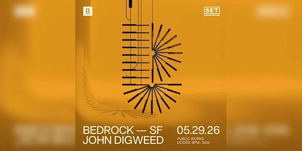 SET with JOHN DIGWEED (Bedrock) in SF