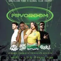 FRVOROOM | Brazilian Funk (Baile Funk) + Global Club