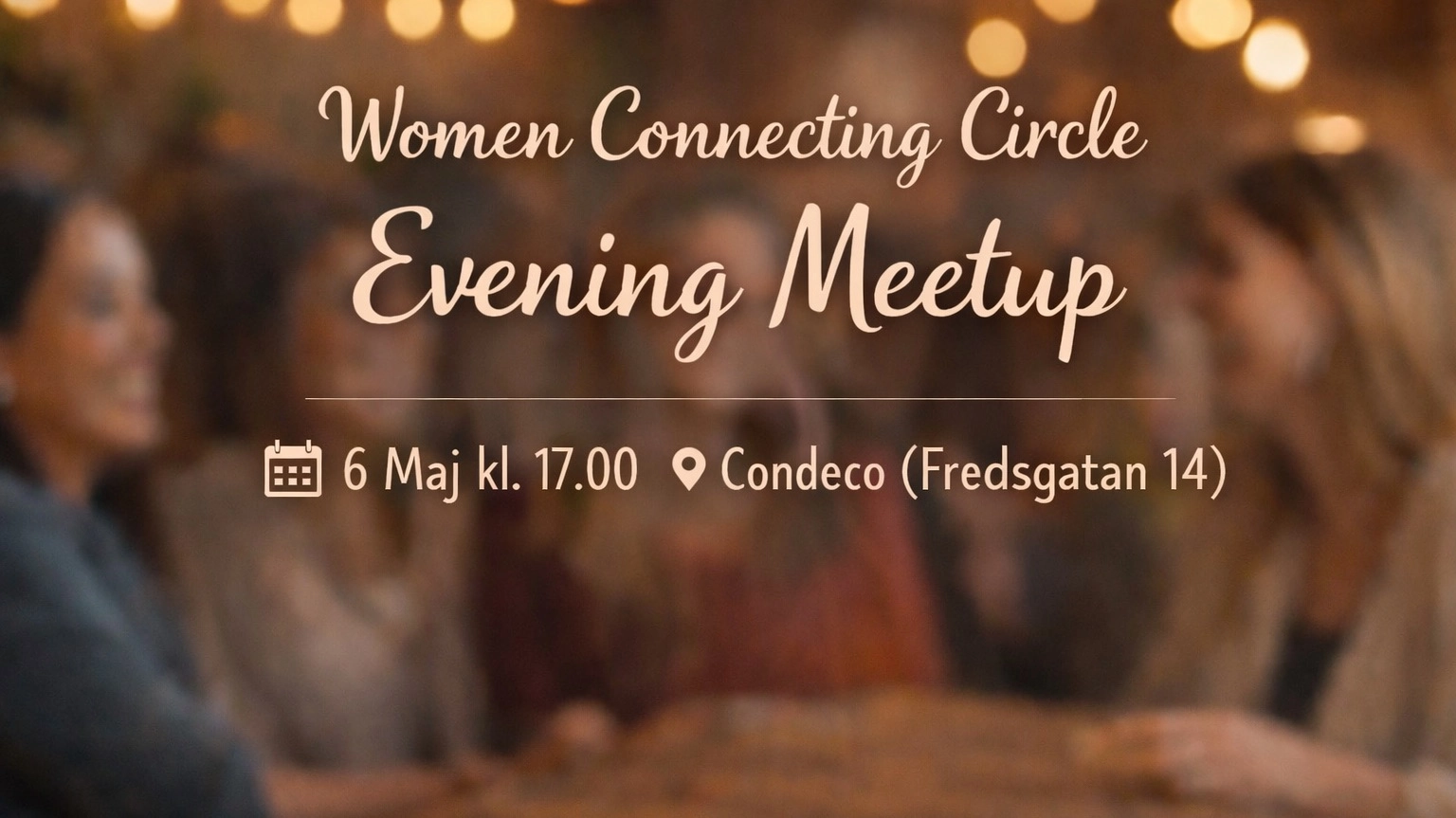 This is a women-only gathering đ·
Letâs meet for a relaxed evening at Condeco âïž