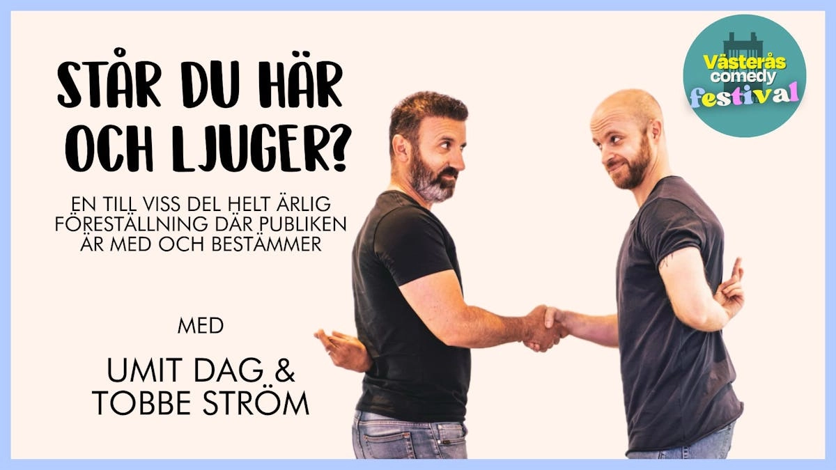 Står du här och ljuger?