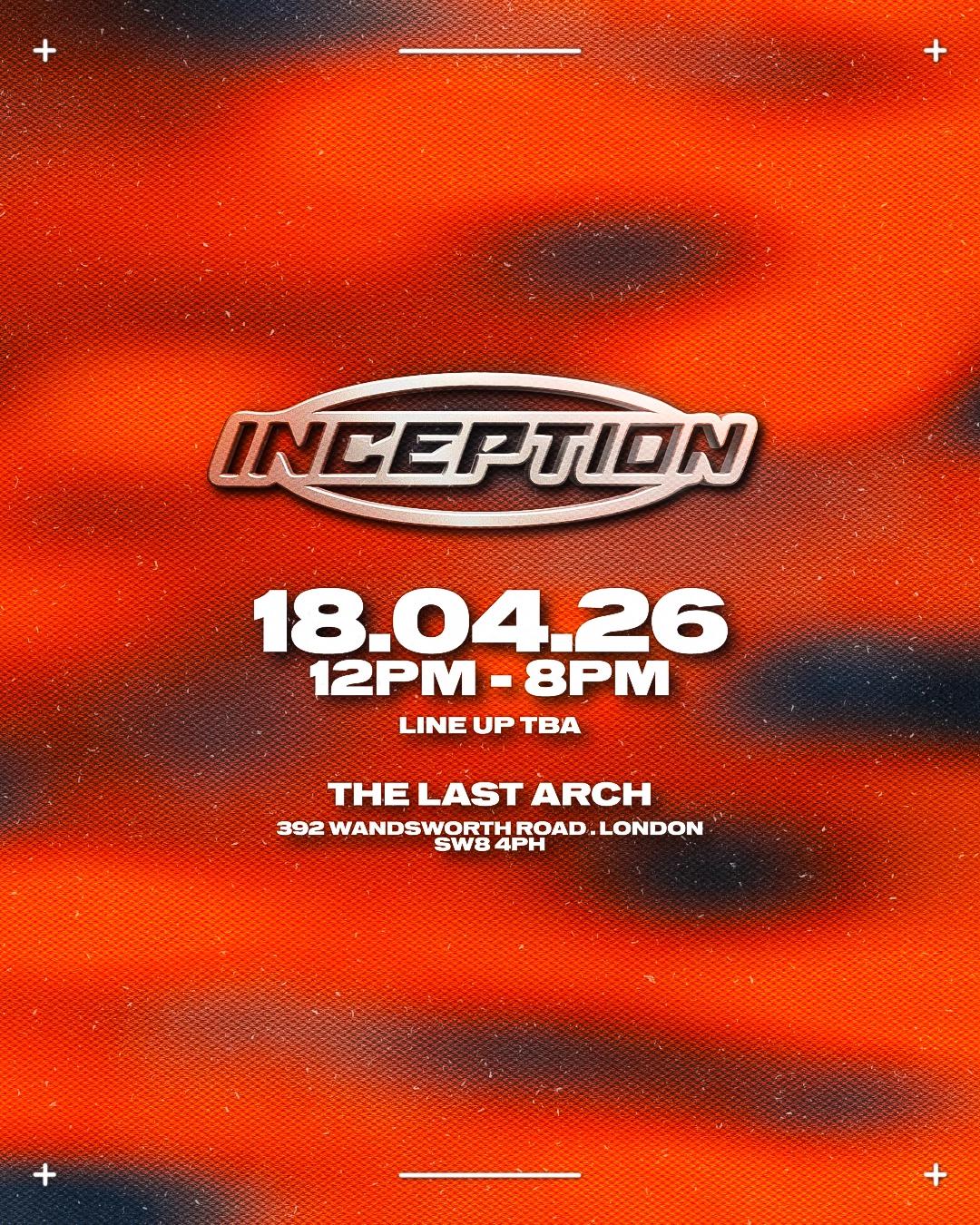 INCEPTION @ The Last Arch