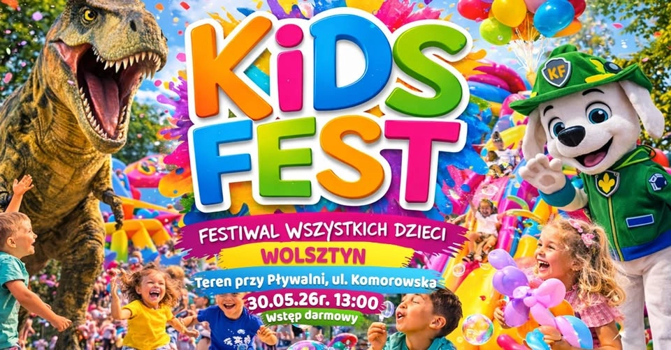 Kids Fest - Festiwal Wszystkich Dzieci w Wolsztynie !