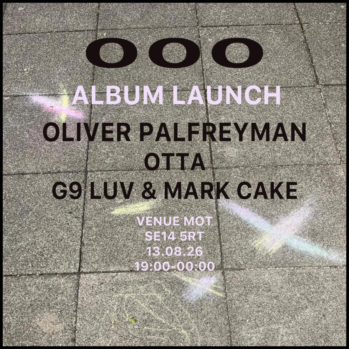 Oliver Palfreyman - OOO Album Launch