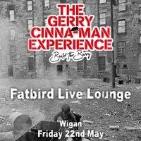The Gerry Cinna-Man Experience