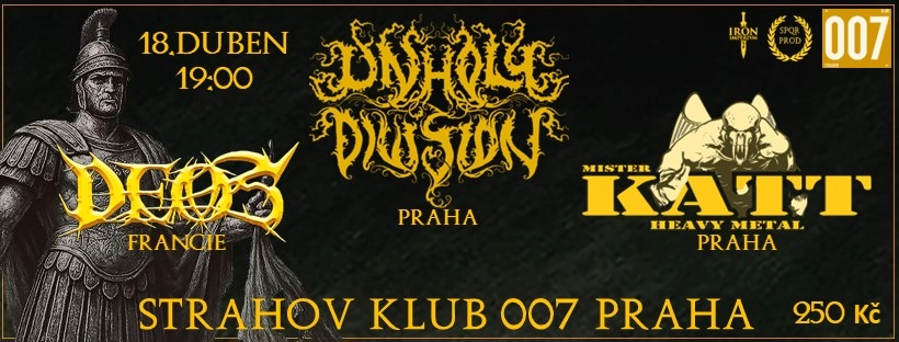 Unholy Division + Deos + Mr Katt
