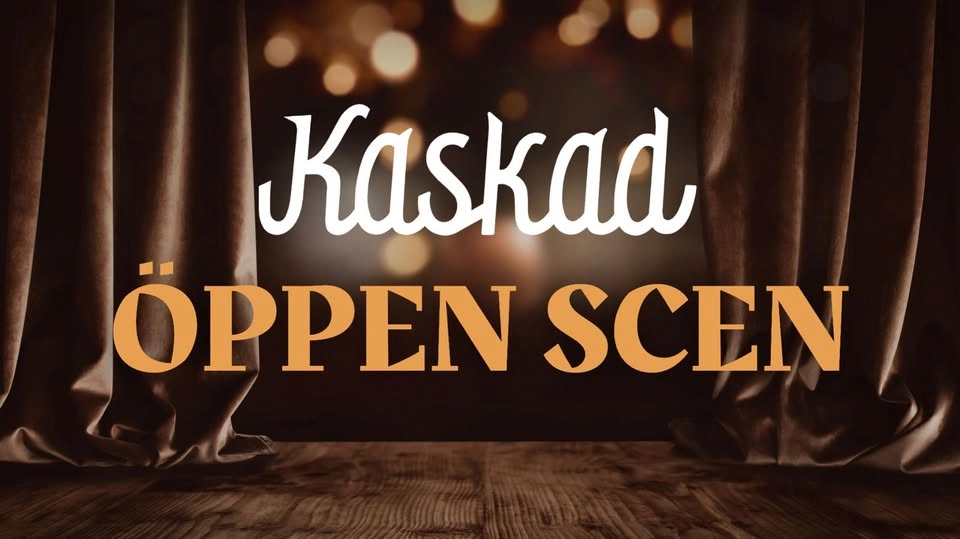 Öppen scen på Kaskad!