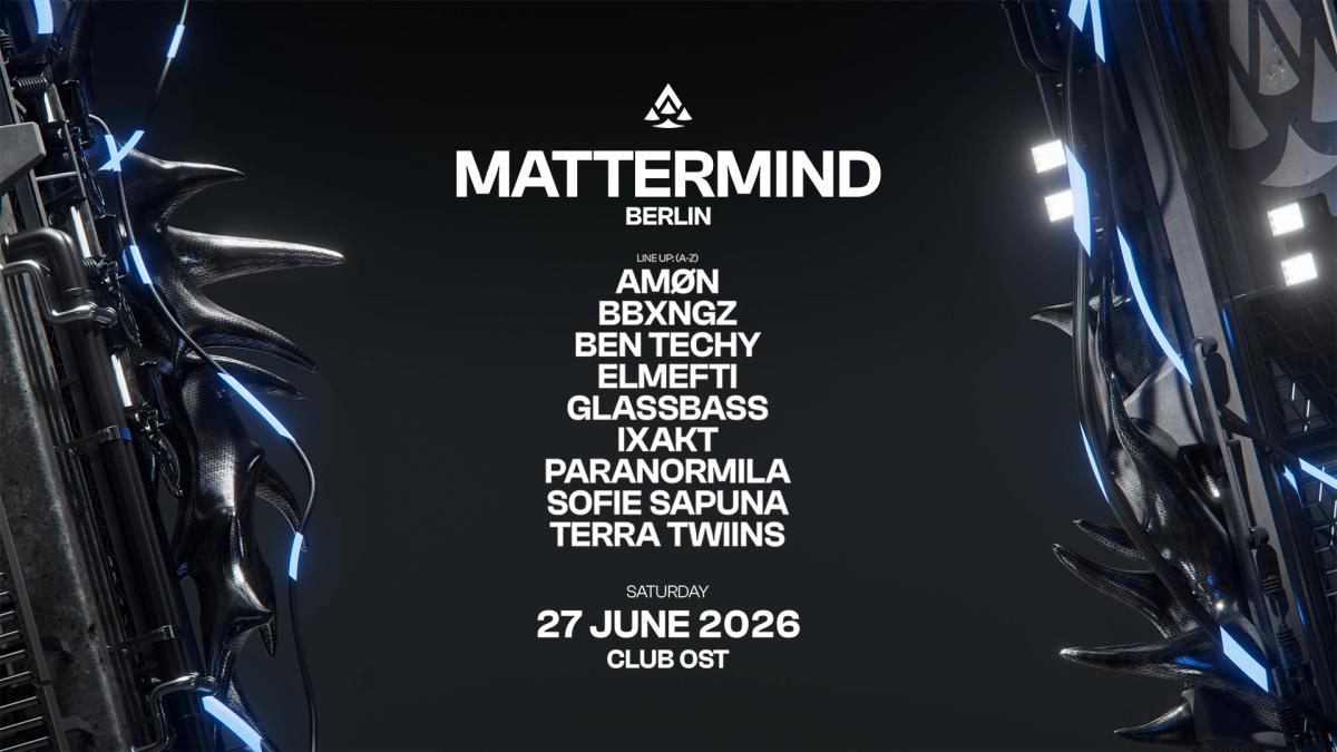 MATTERMIND @Club OST pres. elMefti, Ben Techy, Sofie Sapuna
