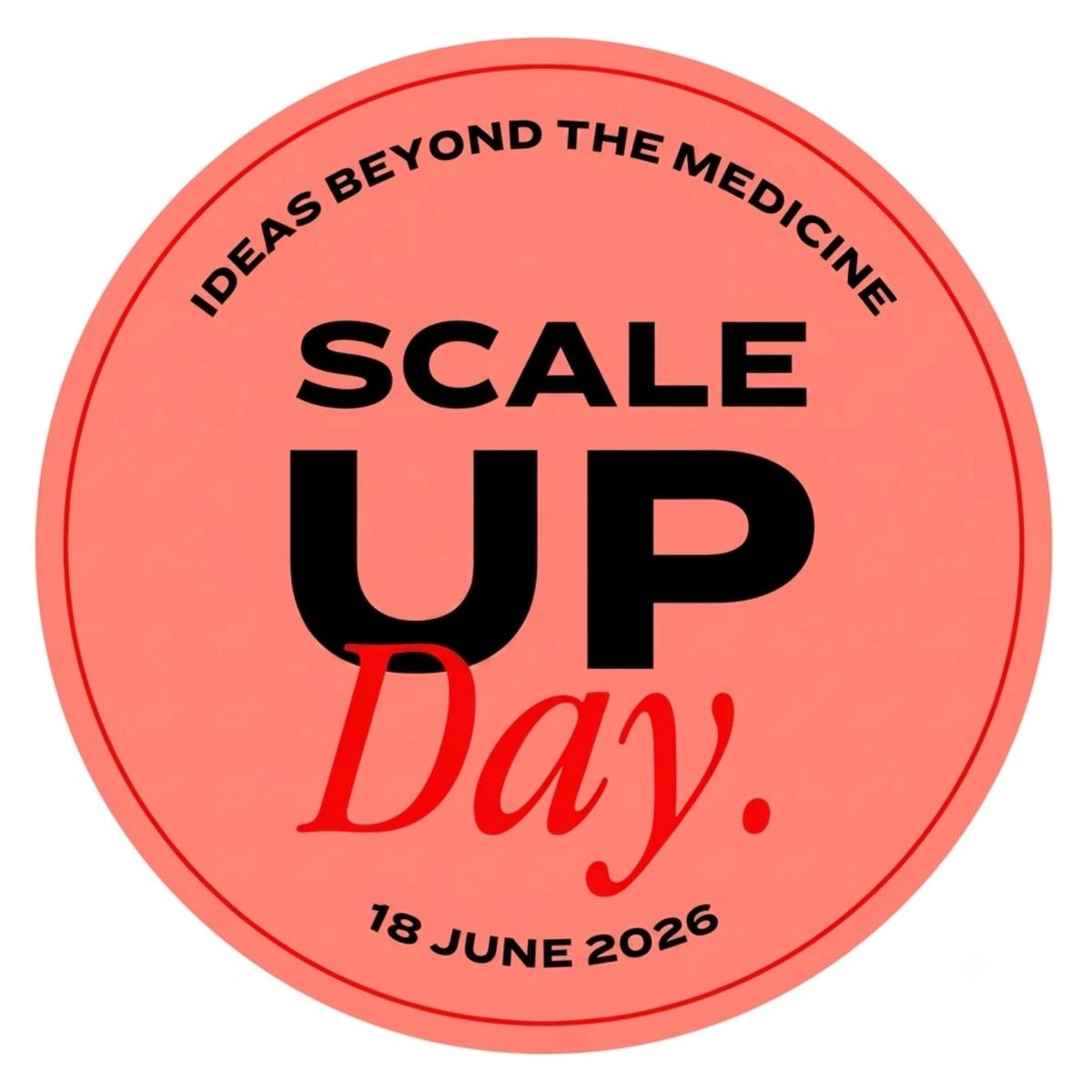 Scale Up Day: Beyond the Medicine