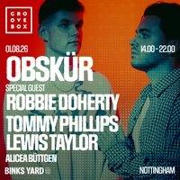 OBSKUR, ROBBIE DOHERTY + MORE | Groovebox at Binks Yard