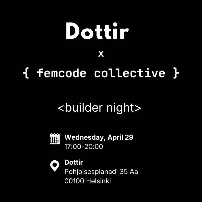 Femcode Collective x Dottir: builder night, mobile applications