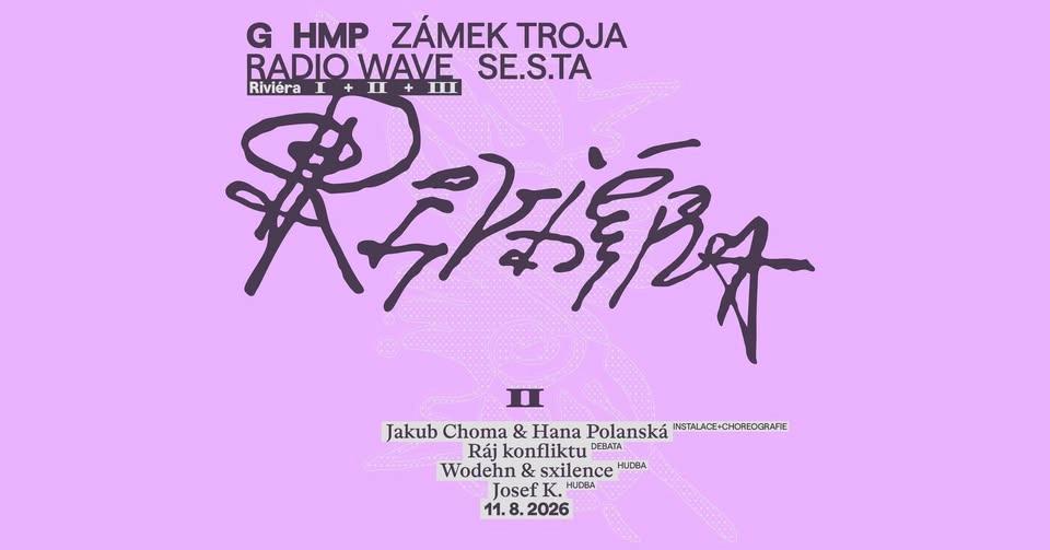 Riviéra II: Ráj konfliktu (Radio Wave × GHMP)