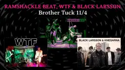 Ramshackle Beat, Black Larsson & WTF på Tucken 11 april!