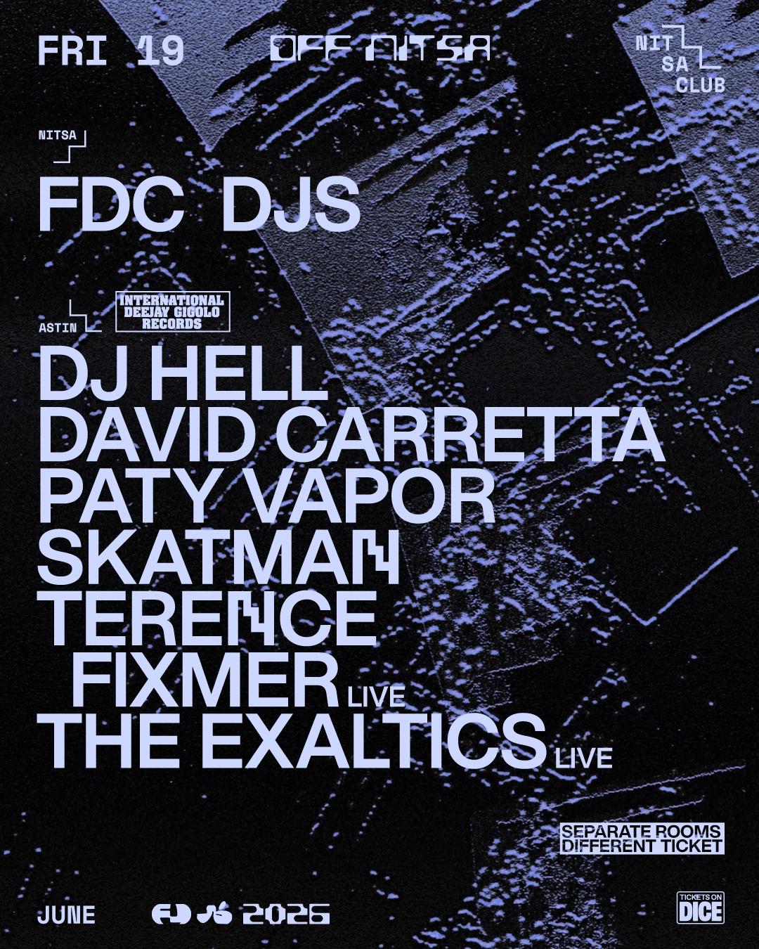 OFF Nitsa: FDC DJs / DJ Hell's International Deejay Gigolo Records 30th Anniversary