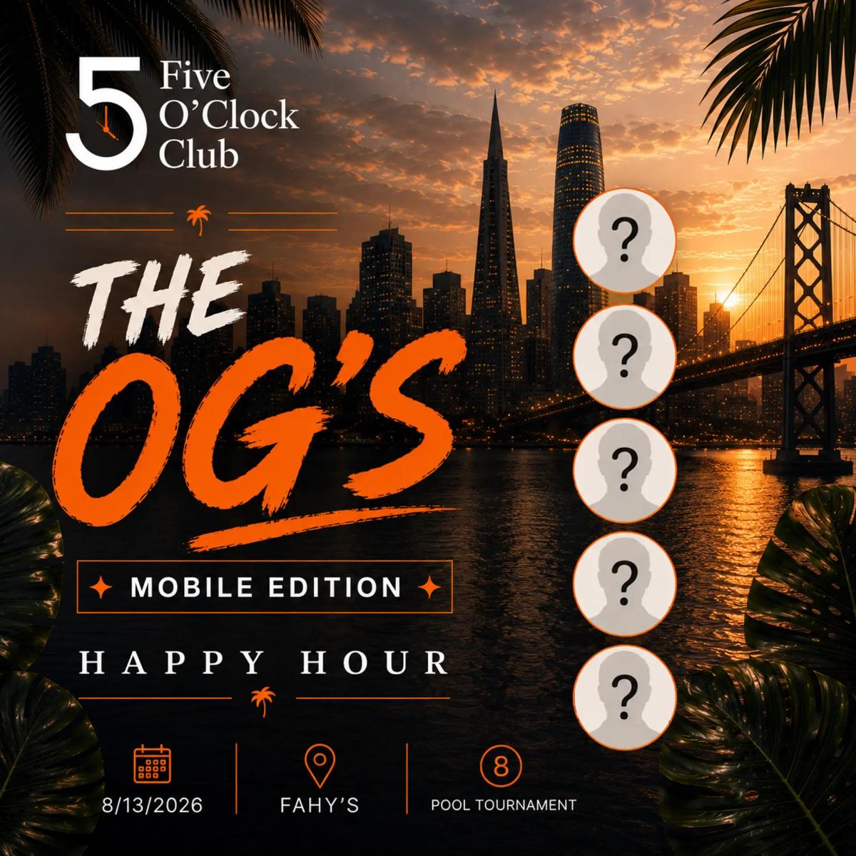 The OGs @ 5 O'Clock (Mobile Edition)