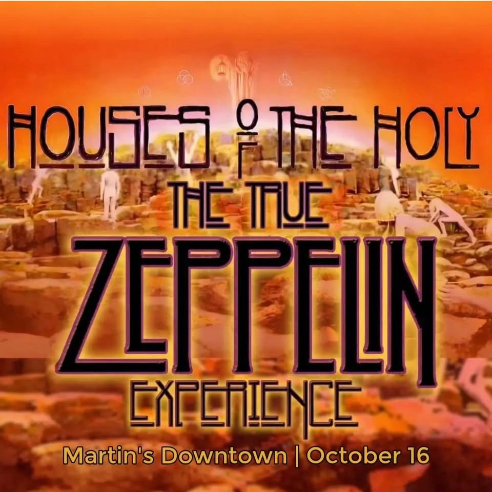 Houses Of The Holy - The True Led Zeppelin Experience