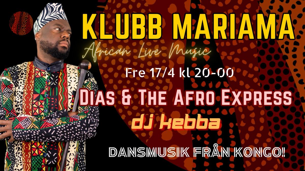 Klubb Mariama: Dias & The Afro Express