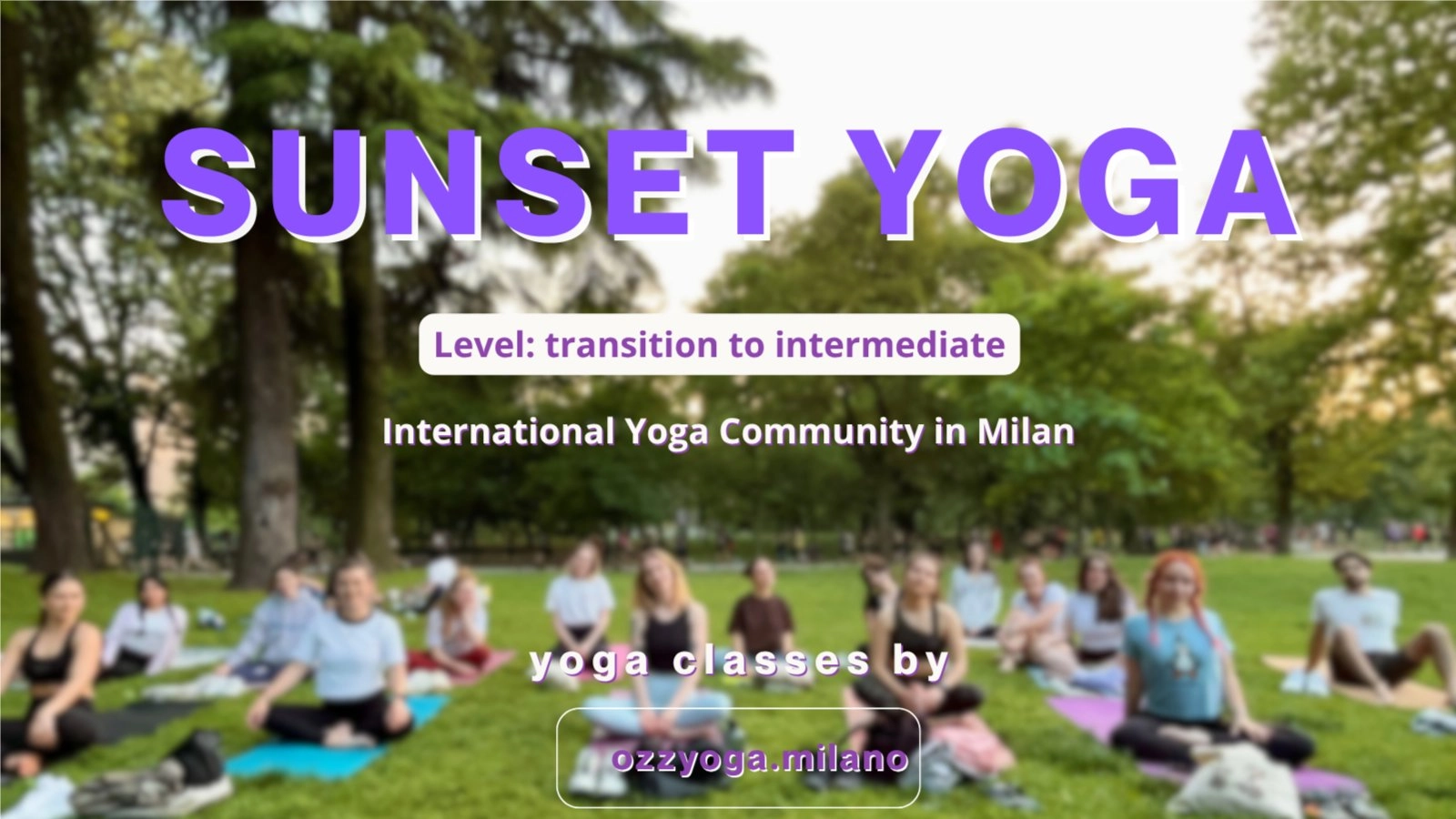 Sunset Yoga Class Level: transition to intermediate (Eng-Sempione Park)