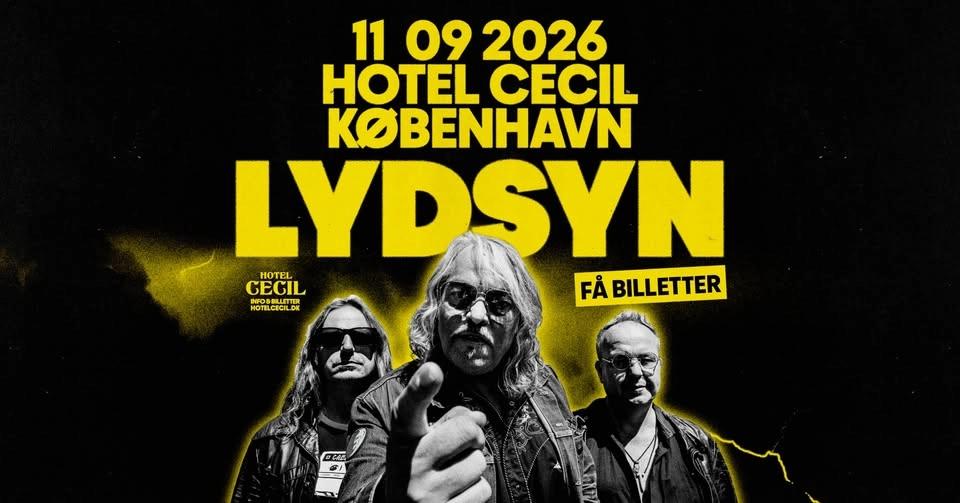 FÅ BILLETTER! LYDSYN | Hotel Cecil, København