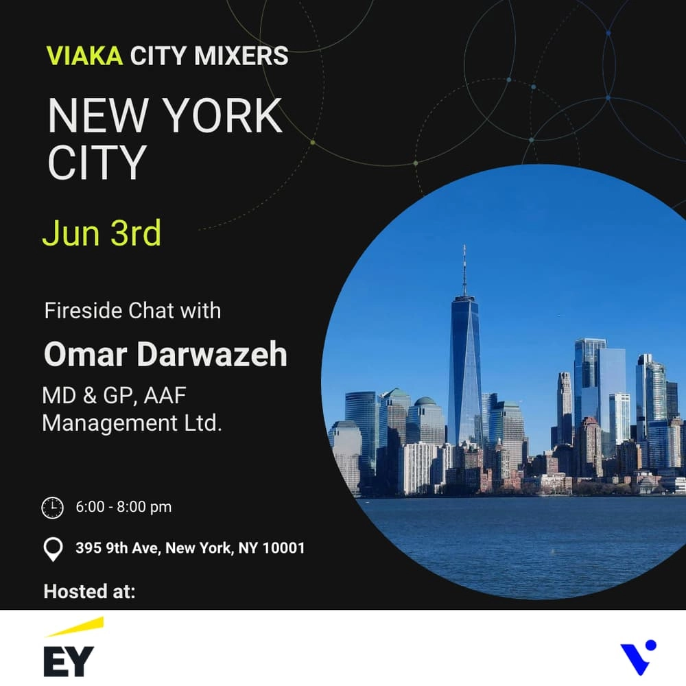 Viaka NYC Mixer and Fireside Chat with Omar Darwazeh, Managing Director and General Partner at AAF Management Ltd.