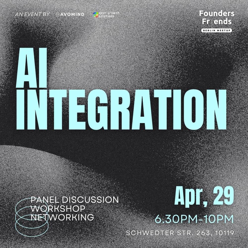 Founders & Friends Berlin Meetup - AI Integration