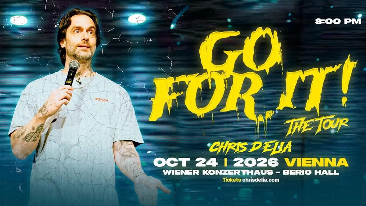 Chris D'Elia - Go For It! The Tour - Vienna