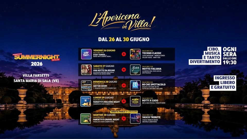 🌟 L'APERICENA IN VILLA – FARSETTI'S SUMMERNIGHT SHOW 2026 ☀️ @Villa Farsetti, S. Maria di Sala (VE)