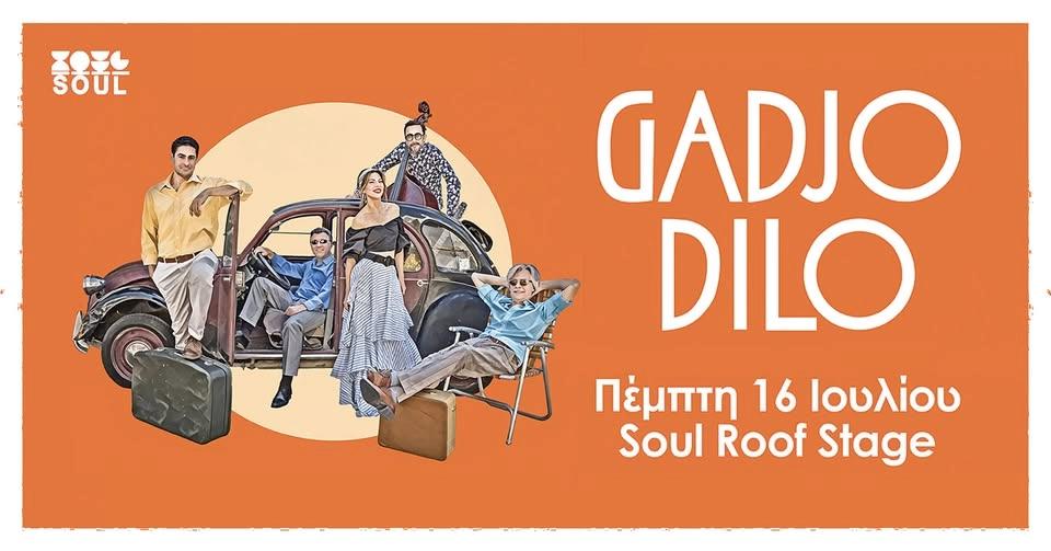 GADJO DILO LIVE | SOUL ROOF STAGE
