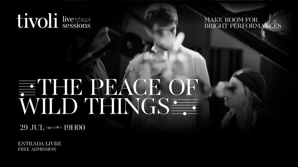 Tivoli Live Sessions | The Peace of Wild Things