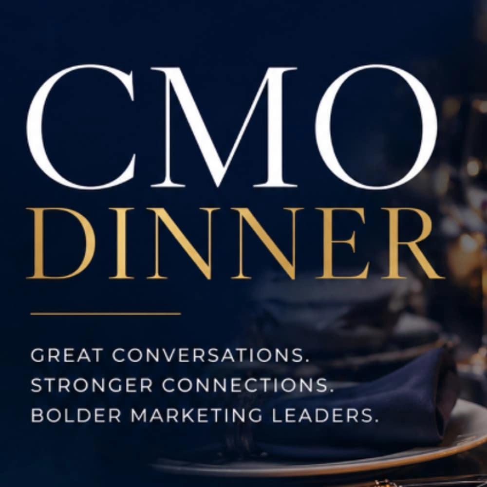 CMO Dinner - The New CMO Mandate: Marketing in the Agentic Era