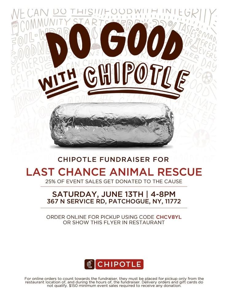 🌯🐾 DO GOOD WITH CHIPOTLE! 🐾🌯 To Benefit Last Chance Animal Rescue