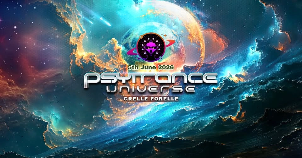 PSYTRANCE UNIVERSE @ GRELLE FORELLE w/ Electric Universe