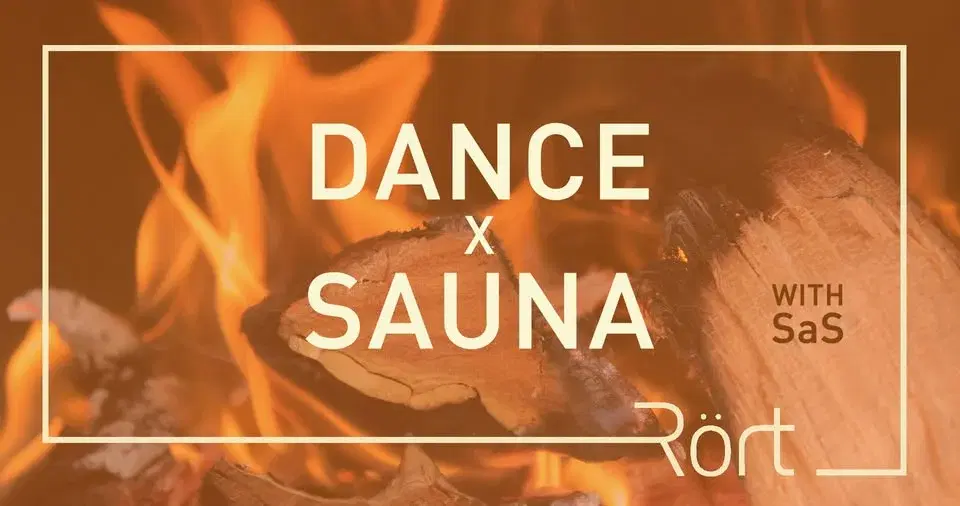 Dance x Sauna at Rört with DJ SaS