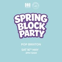 Spring Block Party (£1 B4 5PM With A Ticket)