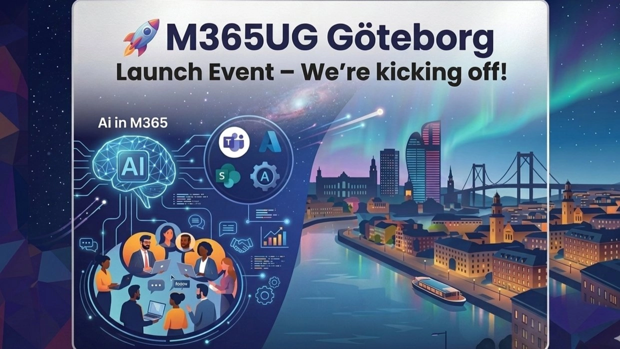 M365UG Göteborg - AI & Microsoft 365 (Launch Event)