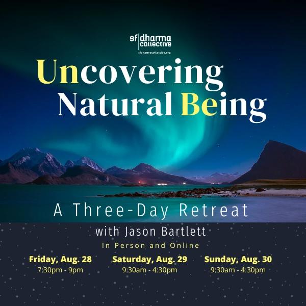 Uncovering Natural Being