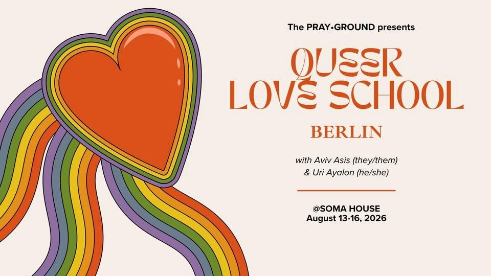 QUEER LOVE SCHOOL - Berlin