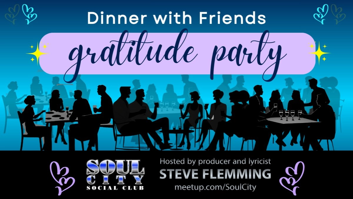 Dinner with Friends Gratitude Party! (Cocktails and Conversations)
