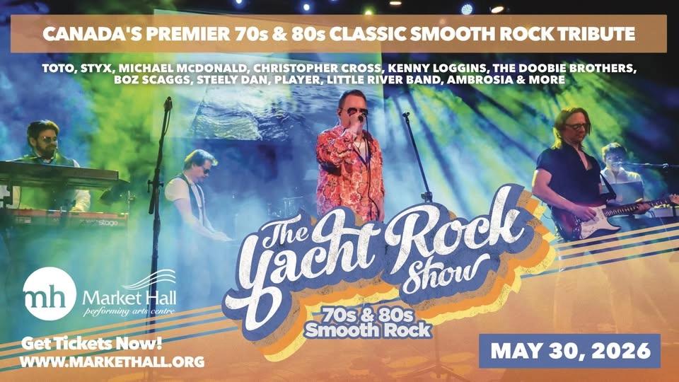 The Yacht Rock Show @ Market Hall Performing Arts Centre, Peterborough ON