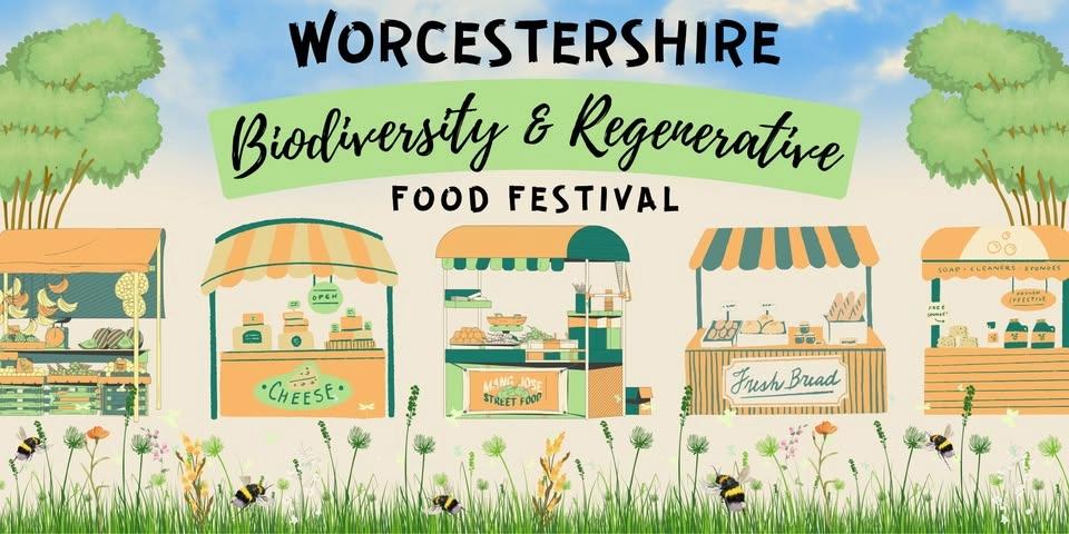 Worcestershire Biodiversity & Regenerative Food Festival