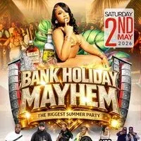 Bank Holiday Mayhem|Nottinghams Biggest Summer Party