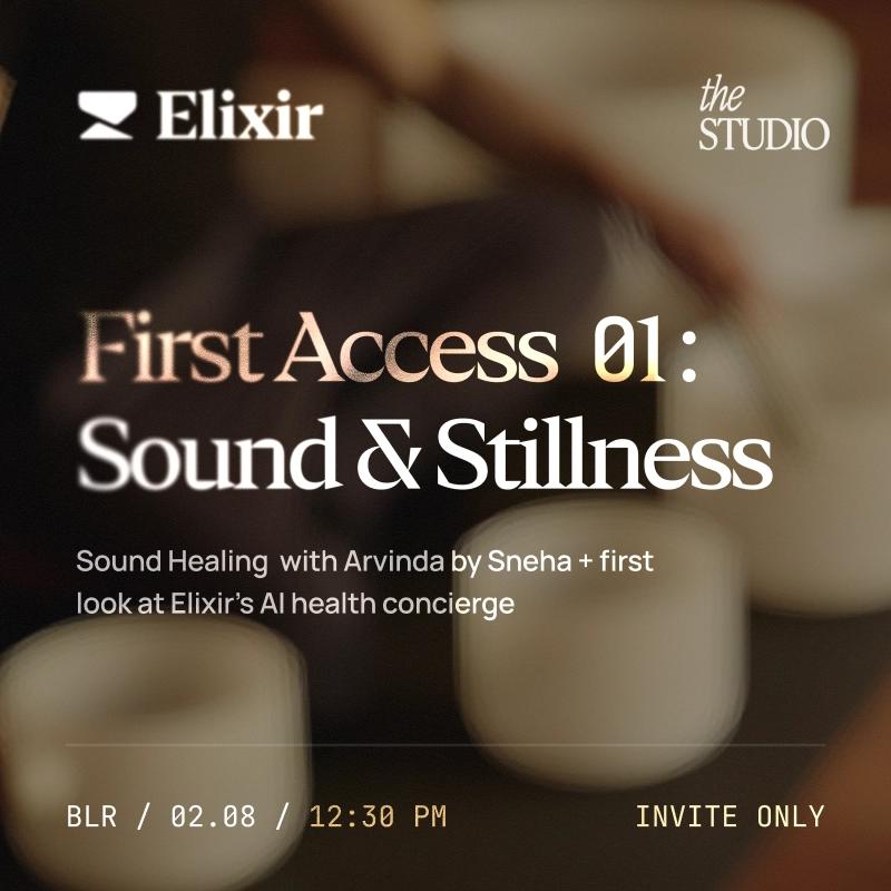 Elixir First Access 01: Sound & Stillness
