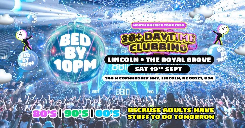 Bed By 10 Is Coming To Lincoln!