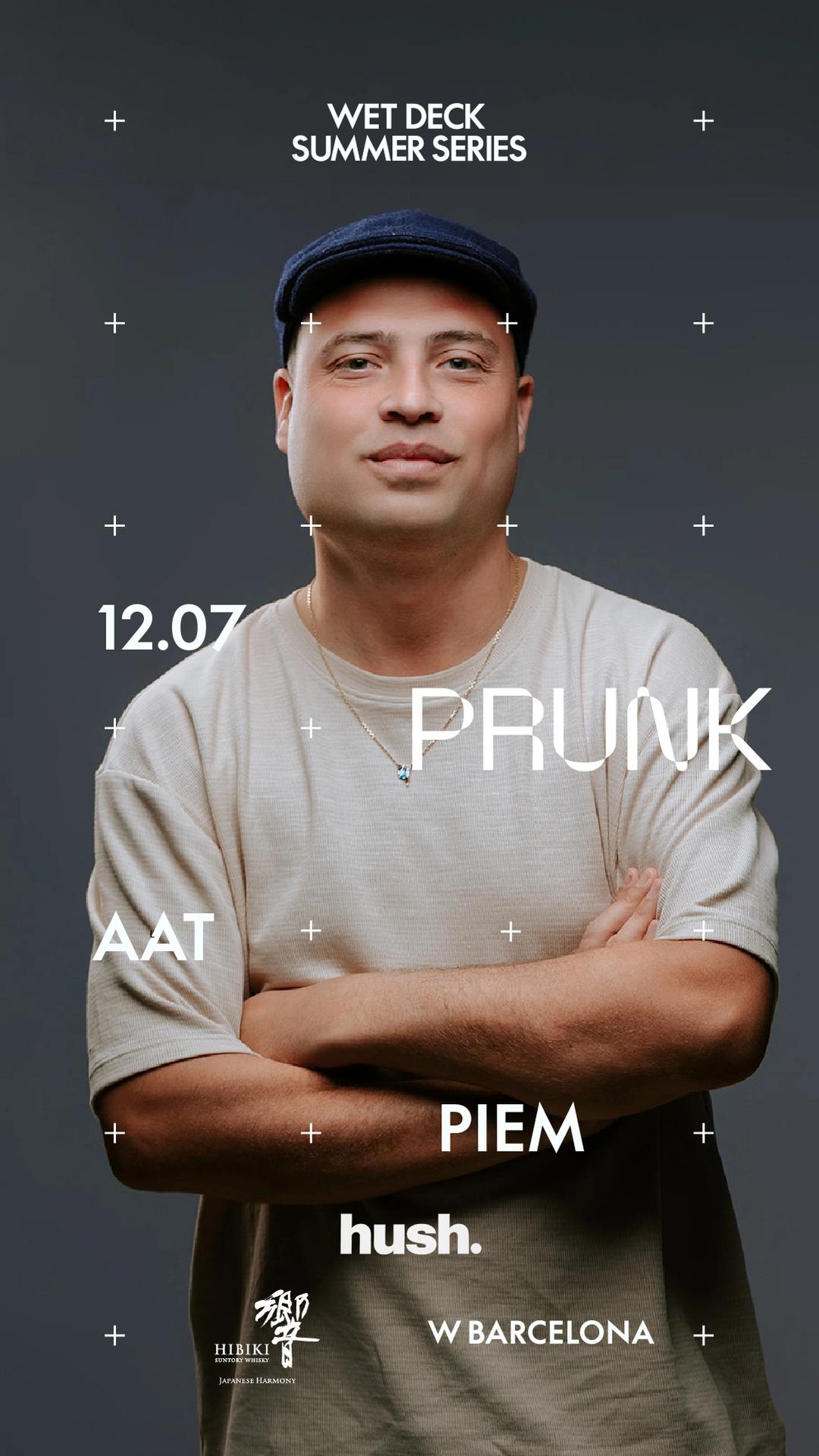WET DECK SUMMER SERIES - Hush x Prunk - AAT - Piem