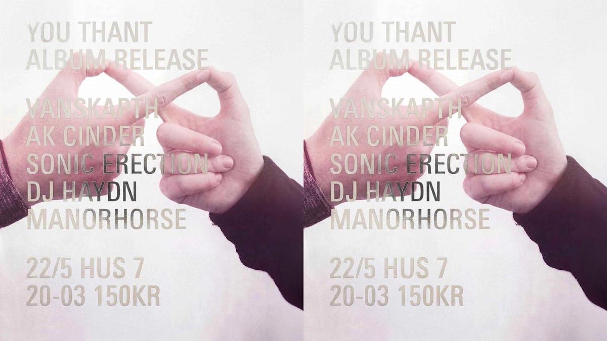 You Thant – Releasefest | Hus 7