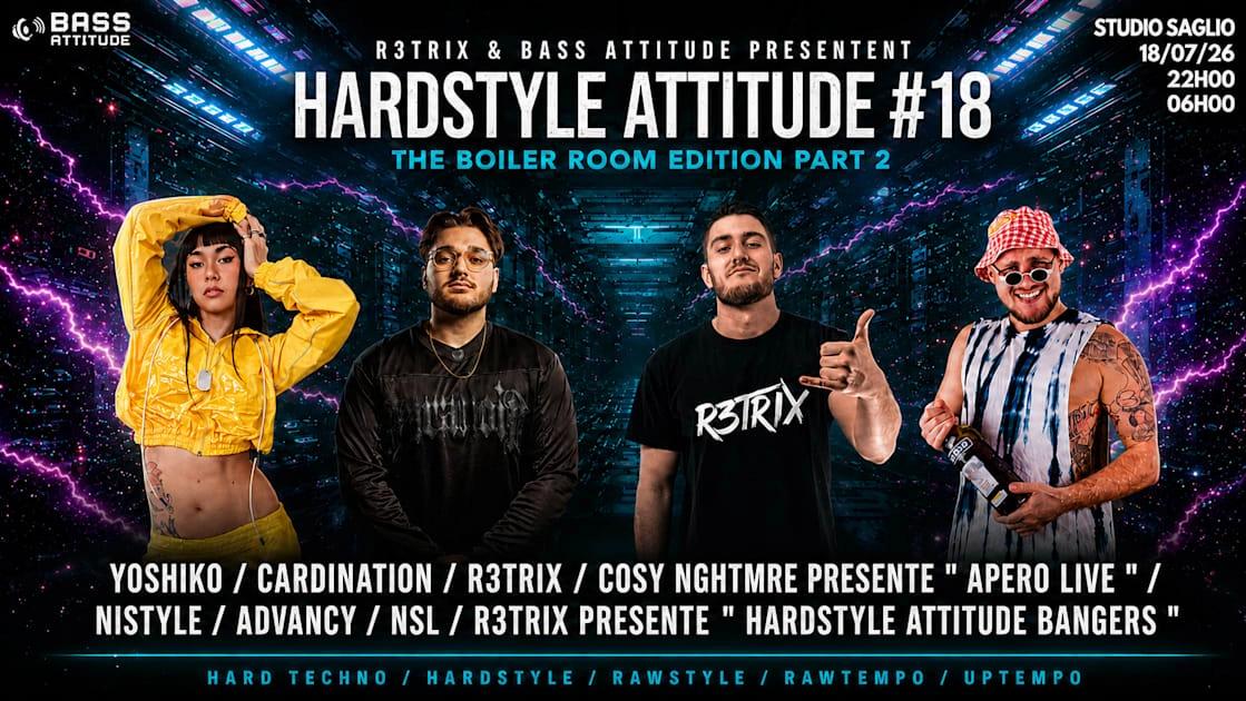 Hardstyle Attitude #18 : The Boiler Part 2